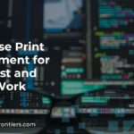 Enterprise Print Management for Zero Trust and Hybrid Work 